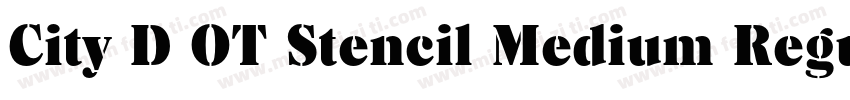 City D OT Stencil Medium Regular字体转换
